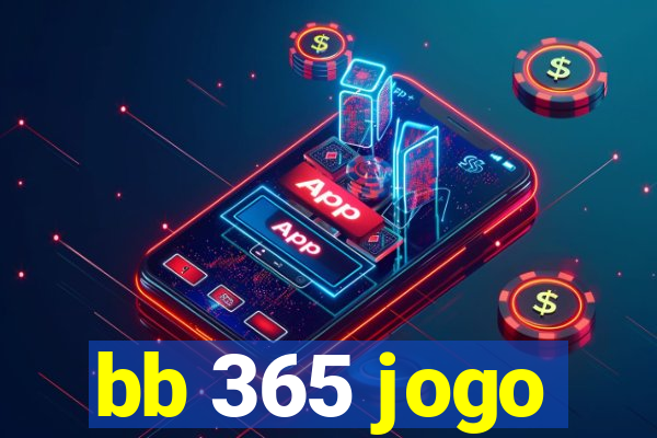 bb 365 jogo